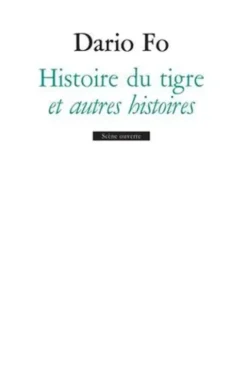Histoire du tigre et autres histoires, Dario Fo