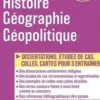 Histoire Géographie Géopolitique ECG 1re année. Dissertations, études de cartes, colles, cartes pour s'entraîner, Edition 2021, Olivier Sarfati