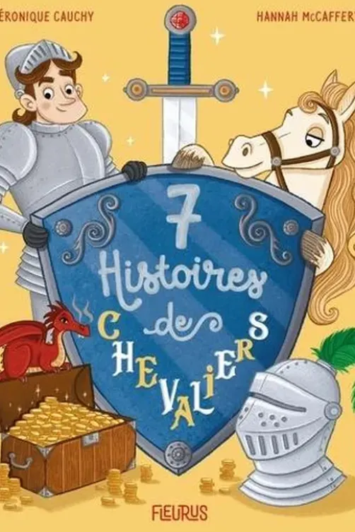 7 histoires de chevaliers, Véronique Cauchy