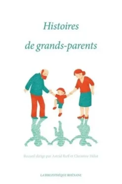 Histoires de grands-parents, Astrid Ruff