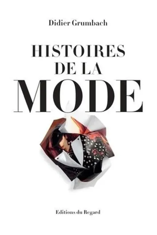 Histoires de la mode, Didier Grumbach