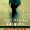 Histoire secrète du Costaguana, Juan Gabriel Vasquez