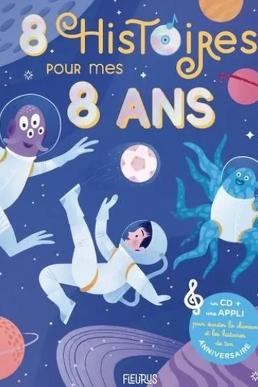 8 histoires pour mes 8 ans. Avec 1 CD audio, Claire Renaud