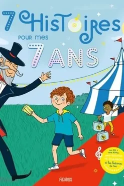 7 histoires pour mes 7 ans. Avec 1 CD audio, Eve-Marie Bouché