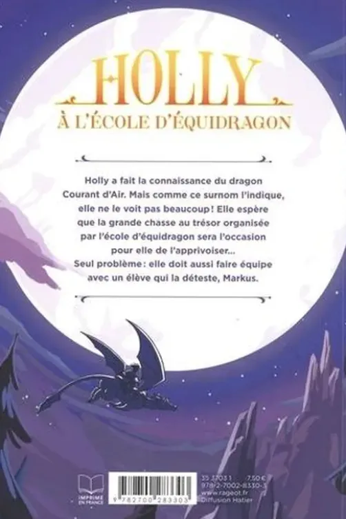 Holly à l'école d'équidragon Tome 2 : Une excursion dangereuse, Catherine Kalengula