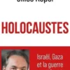 Holocaustes. Israël, Gaza et la guerre contre l'Occident, Gilles Kepel