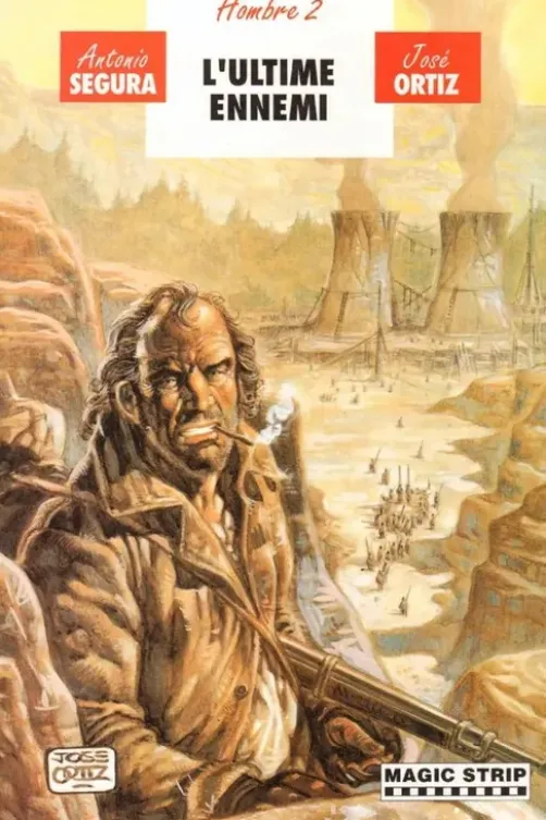 Hombre - La Genèse - Tome 4 - L'ultime ennemi, Segura & Ortiz