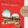 Hombres buenos. Edition en espagnol, Arturo Pérez-Reverte