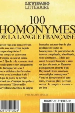 100 homonymes de la langue française. Air, aire, ère, erre, ers, haire, hère..., Julien Soulié