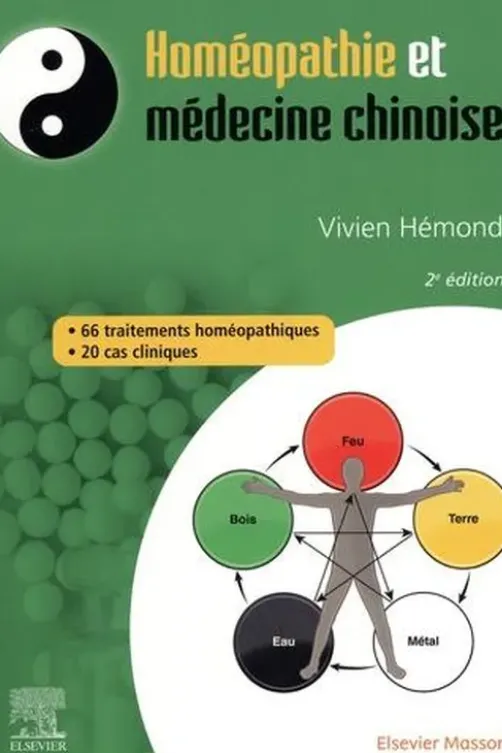 Homéopathie et médecine chinoise. 2e édition, Vivien Hémond