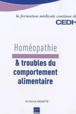 Homéopathie & troubles du comportement alimentaire, Patrick Vachette
