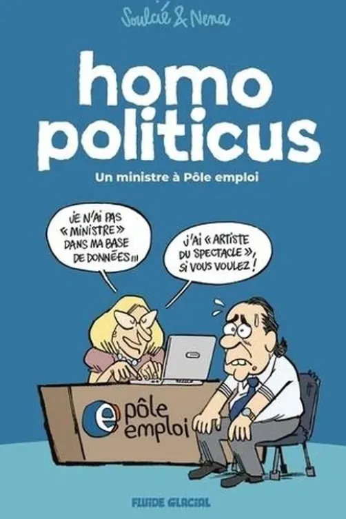 Homo politicus. Un ministre à Pôle emploi, Néna