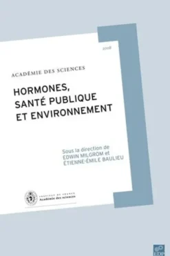 Hormones, santé publique et environnement, Edwin Milgrom