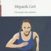 Hépatik Girl. Une épopée auto-imune, Marie-Claire Neveu