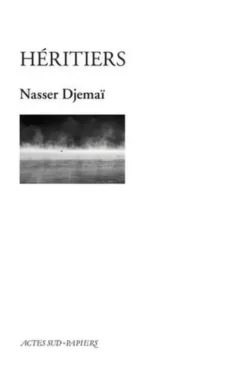 Héritiers, Nasser Djemaï