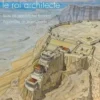 Hérode, le roi architecte, Jean-Michel Roddaz