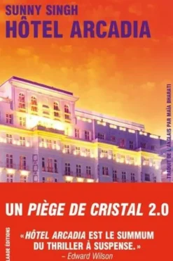 Hôtel Arcadia, Sunny Singh