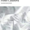Hôtel Casanova et autres textes brefs, Annie Ernaux