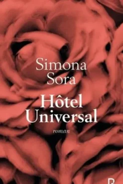 Hôtel universal, Simona Sora