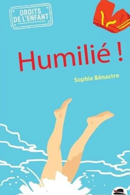 Humilié !, Sophie Bénastre