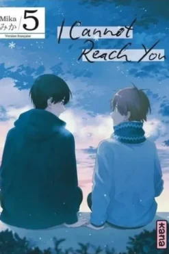 I Cannot Reach You Tome 5, Mika