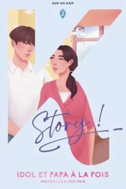 Idol et Papa à la fois Tome 2, Ah-Ram Suh