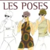 Illustration de Mode : les poses, Catherine Collin