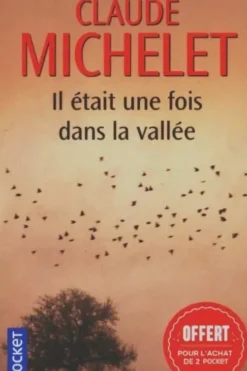 Il était une fois dans la vallée, Claude Michelet