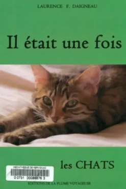 Il était une fois les chats, Laurence F. Daigneau