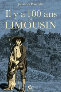 Il y a cent ans en Limousin, Johannès Plantadis