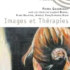 Images et thérapies, Pierre Gaudriault