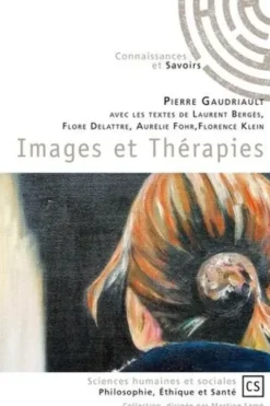 Images et thérapies, Pierre Gaudriault
