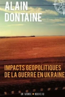 Impacts géopolitiques de la guerre en Ukraine, Alain Dontaine