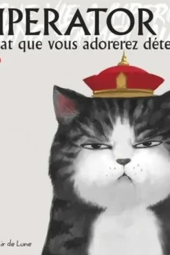 Imperator : le chat que vous adorerez détester Tome 1, Cha Bai