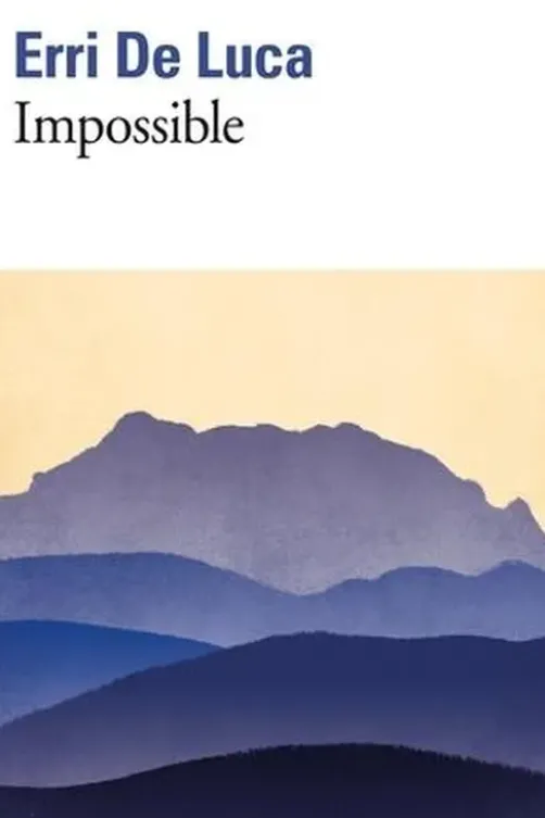 Impossible, Erri De Luca