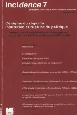 Incidence N° 7, automne 2011 : L'énigme du régicide : institution et rupture du politique, Cécile Gribomont