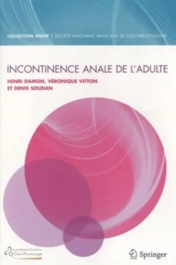 Incontinence anale de l'adulte, Henri Damon