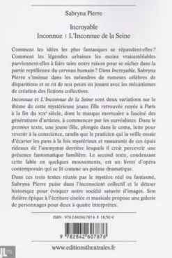 Incroyable ; Inconnue ; L'inconnue de la Seine, Sabryna Pierre