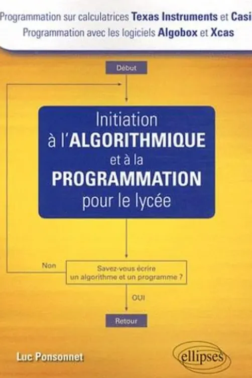 Initiation à l'algorithmique et à la programmation pour le lycée, Luc Ponsonnet