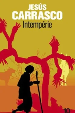 Intempérie, Jesùs Carrasco