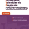 Interruption volontaire de grossesse médicamenteuse. 2e édition, Danielle Hassoun