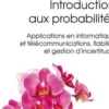 Introduction aux probabilités, applications en informatique et telecommunications fiabilité gestion, Marie