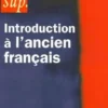 Introduction à l'ancien français, Thierry Revol