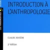 Introduction à l'anthropologie. 3e édition, Claude Rivière