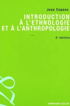 Introduction à l'ethnologie et à l'anthropologie. 2e édition, Jean Copans