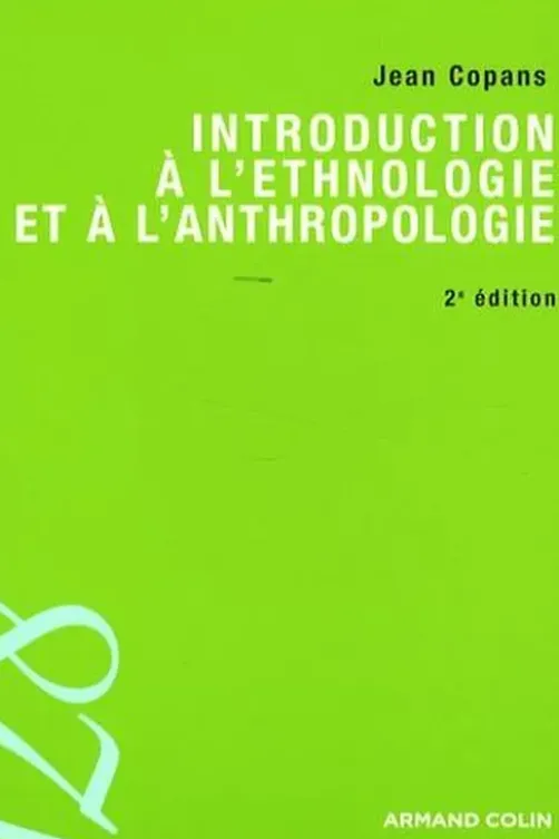 Introduction à l'ethnologie et à l'anthropologie. 2e édition, Jean Copans
