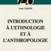 Introduction à l'ethnologie et à l'anthropologie. 2e édition, Jean Copans