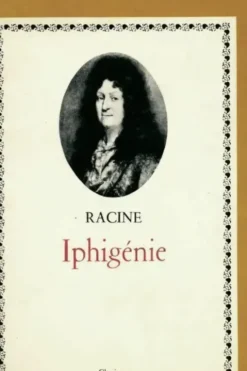 Iphigénie, Jean Racine