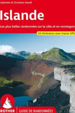 Islande. 66 randonnées sélectionnées sur l'"île de feu et de glace", Gabriele Handl