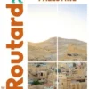 Israël et Palestine. Edition 2022-2023, Le Routard